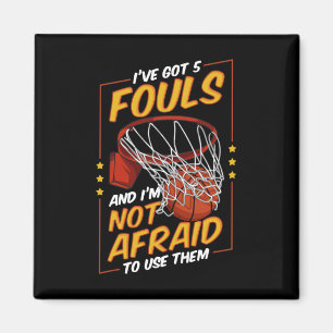 Fun Basketball Player 5 Fouls Defence Fouling Out  Magnet