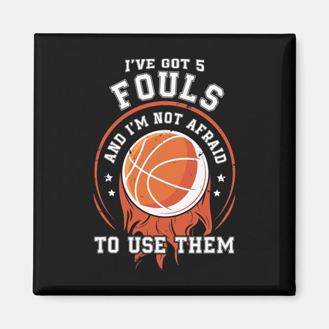 Fun Basketball Player Gift - Hoops 5 Fouls  Magnet (Front)