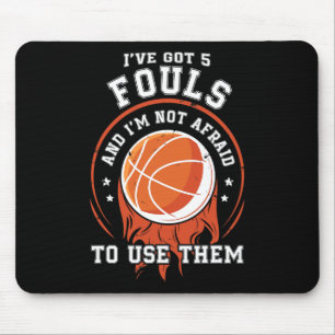 Fun Basketball Player Gift - Hoops 5 Fouls  Mouse Pad