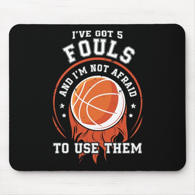 Fun Basketball Player Gift - Hoops 5 Fouls  Mouse Pad (Front)