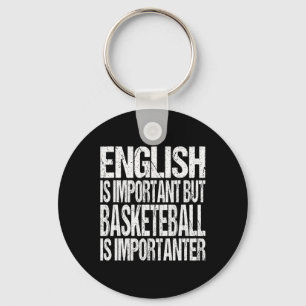 Fun Basketball Quote English Is Important Player F Key Ring