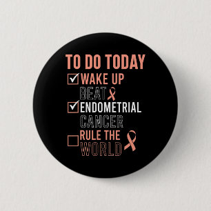 Fun Beat Endometrial Cancer Rule the World - Survi 6 Cm Round Badge