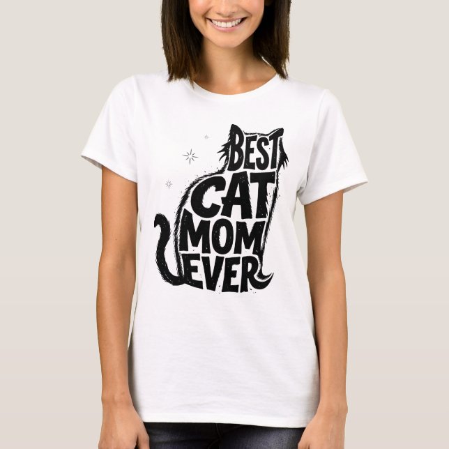 Fun Best Cat Mum Ever Cute Graphic T-Shirt (Front)