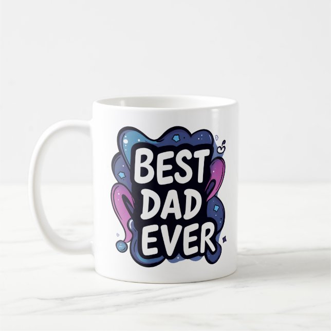 Fun "Best Dad Ever" Mug (Left)