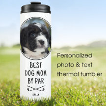 Fun Best Dog Mum By Par Photo Name White