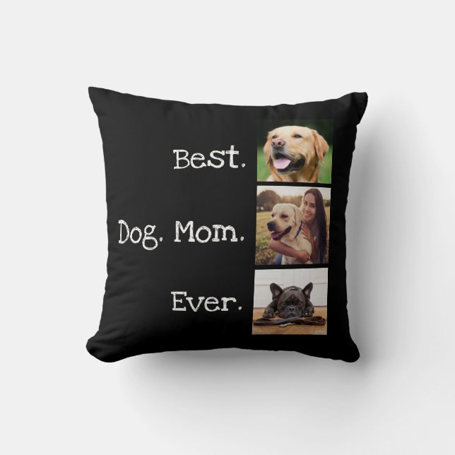 Fun Best Dog Mum Ever Quote 3 Photo Collage Black Cushion (Front)