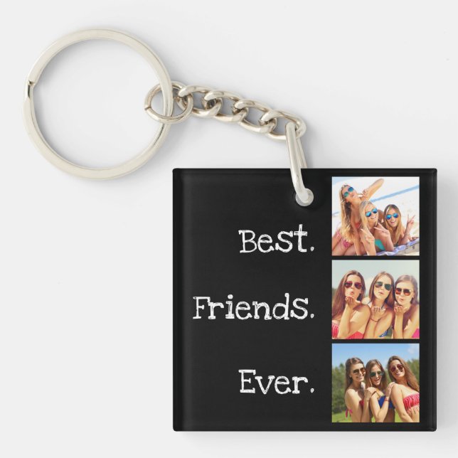 Fun Best Friends Ever Quote 3 Photo Collage Black  Key Ring (Front)