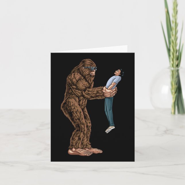Fun Bigfoot Found A Guy And Picked Him Up - Sasqua Card (Front)