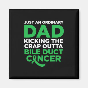 Fun Bile Duct Cancer Fighter Quote For Dad Magnet