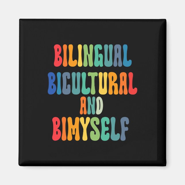 Fun Bilingual Bicultural And Bimyself ASL Deaf Awa Magnet (Front)