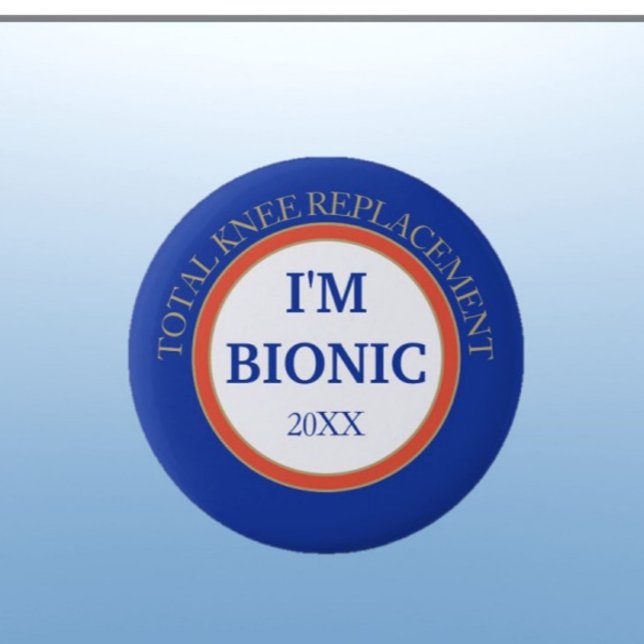 Fun! Bionic (Knee replacement) 6 Cm Round Badge (Creator Uploaded)