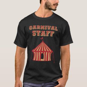 Fun Birthday Party Themed Costume Circus - Carniva T-Shirt