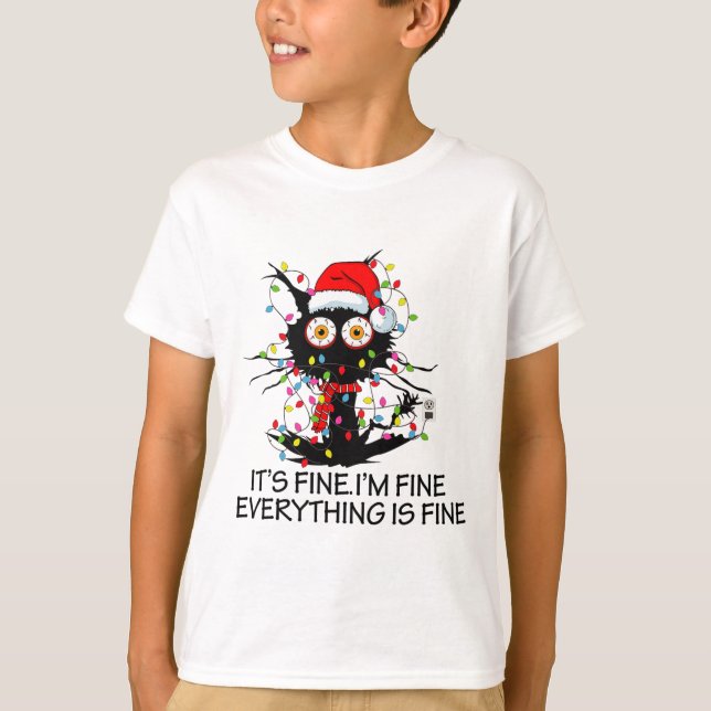 Fun Black Cat It's Fine I'm Fine Everything Is Fin T-Shirt (Front)