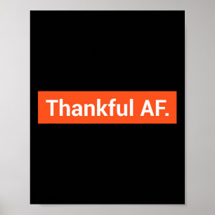 Fun Block Letter Fall Thanksgiving Thankful Af  Poster
