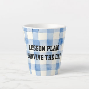 Fun Blue and White Sarcastic quote for teachers Latte Mug