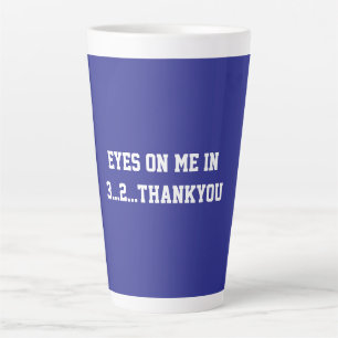 Fun Blue Sarcastic quote for Teachers Latte Mug