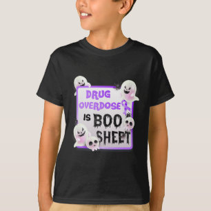 Fun Boo Halloween Ghost Drug Overdose Is Boo Sheet T-Shirt