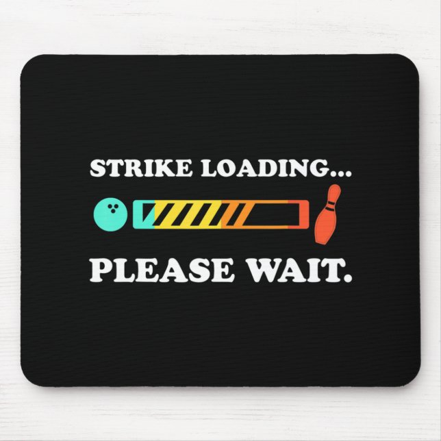 Fun Bowling Strike Loading Please Wait   Mouse Pad (Front)