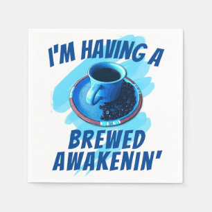 Fun Brewed Awakenin' Coffee Cup Saucer Beans Napkin