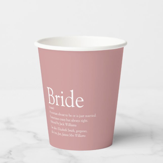 Fun Bride Definition Bridal Shower Dusty Rose Paper Cups (Front)