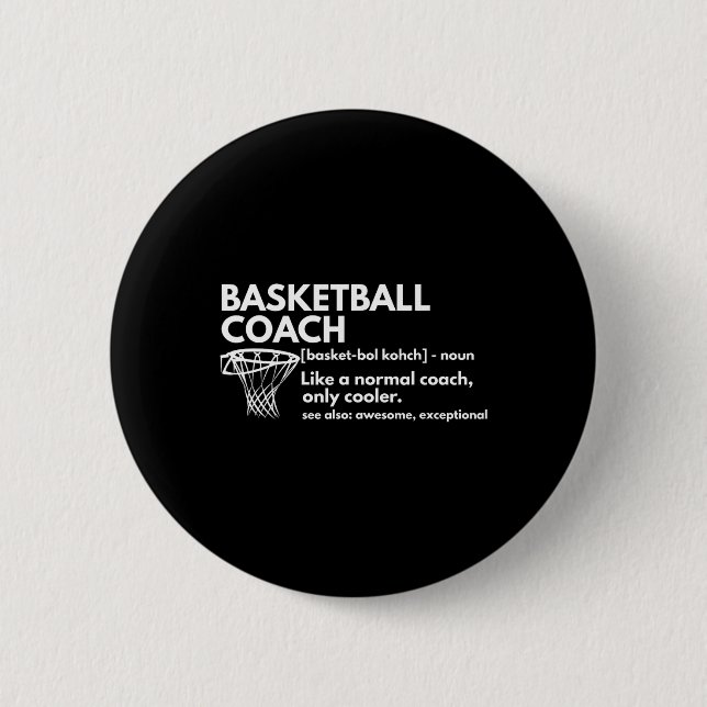 Fun Bysketbyll Coach Definition Coaching Gift  6 Cm Round Badge (Front)