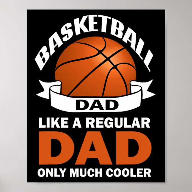 Fun Bysketbyll Dad Like A Regular Dad Only Much Co Poster (Front)