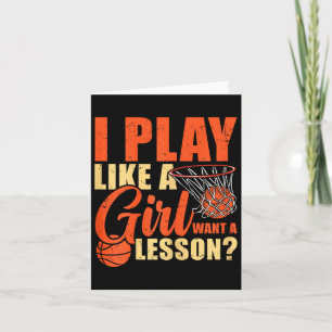 Fun Bysketbyll I Play Like A Girl Card