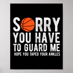 Fun Bysketbyll Sorry You Have To Guard Me Bbyll Poster