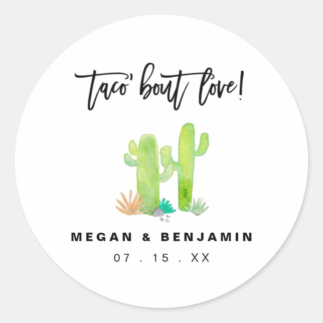 Fun Cactus Taco Bout Love Wedding Engagement Party Classic Round Sticker (Front)