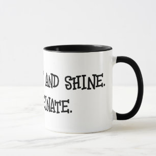 Fun Caffeination Quote Mug