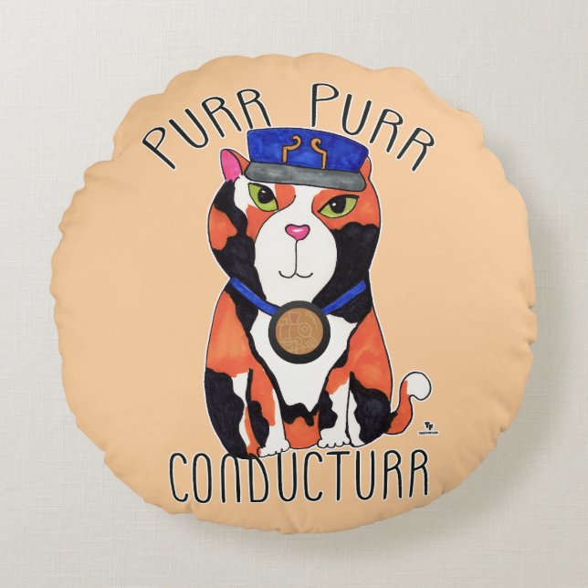 Fun Calico Cat Train Conductor Purr Slogan Round Cushion (Front)