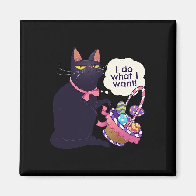 Fun Cat Easter What I Want Easter Basket Stuffers  Magnet (Front)