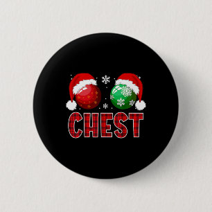 Fun Chest Nuts Christmas Shirt Matching Couple Che 6 Cm Round Badge