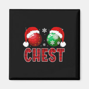 Fun Chest Nuts Christmas Shirt Matching Couple Che Magnet
