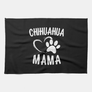 Fun Chihuahua Mama Gift Pet Lover Dog Chi-chi Mum Tea Towel