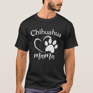 Fun Chihuahua Mama Pet Lover Apparel Dog Chi-Chi M T-Shirt