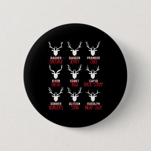Fun Christmas Deer Hunters All of Santa's Reindeer 6 Cm Round Badge
