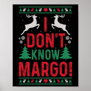 Fun Christmas I Don't Know Margo Poster