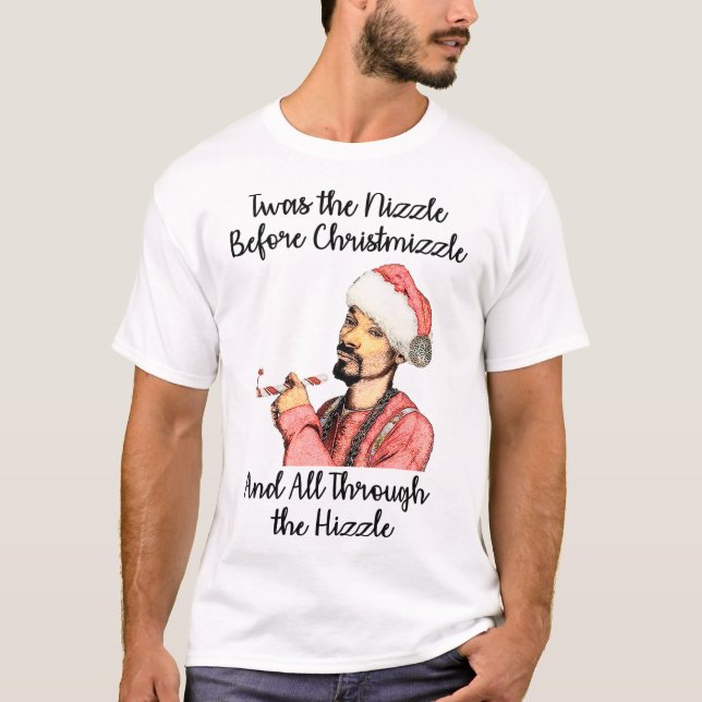 Fun Christmas Nizzle Before Chrismizzle  T-Shirt (Front)