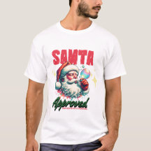 🎅 fun Christmas shirt - Santa Approved -