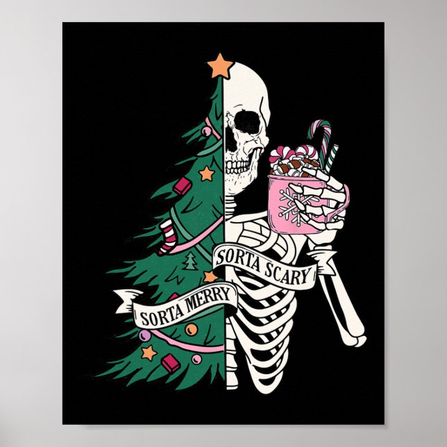 Fun Christmas Sorta Merry Sorta Scary Skeleton Xma Poster (Front)