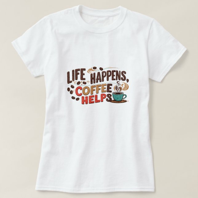 Fun coffee t-shirt (Design Front)