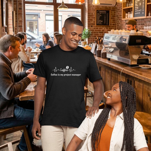 fun Coffee Work Quote Coffee is my project manager T-Shirt (Creator Uploaded)