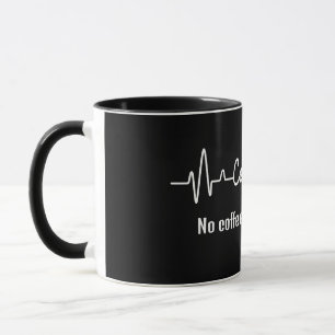 fun Coffee Work Quote No coffee, no mission Mug