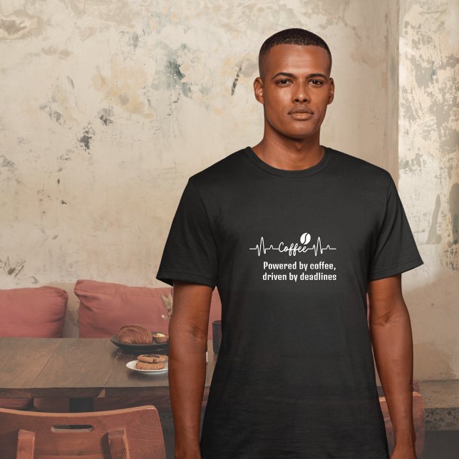 fun Coffee Work Quote Powered by coffee driven by T-Shirt (Creator Uploaded)