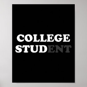 Fun College Student Gifts For Men College Stud Sar Poster