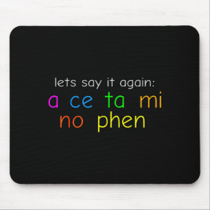 Fun Colorful Acetaminophen Pronounce Funny  Mouse Pad