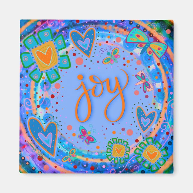 Fun Colourful Inspirational Motivational Joy Magnet (Front)