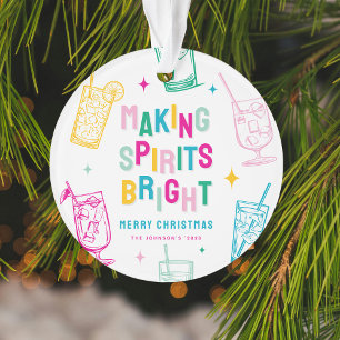 Fun Colourful Making Spirits Bright' Christmas Ornament