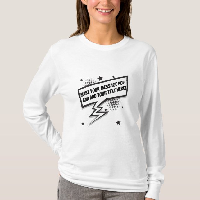 Fun comic style callout speech bubble T-Shirt (Front)